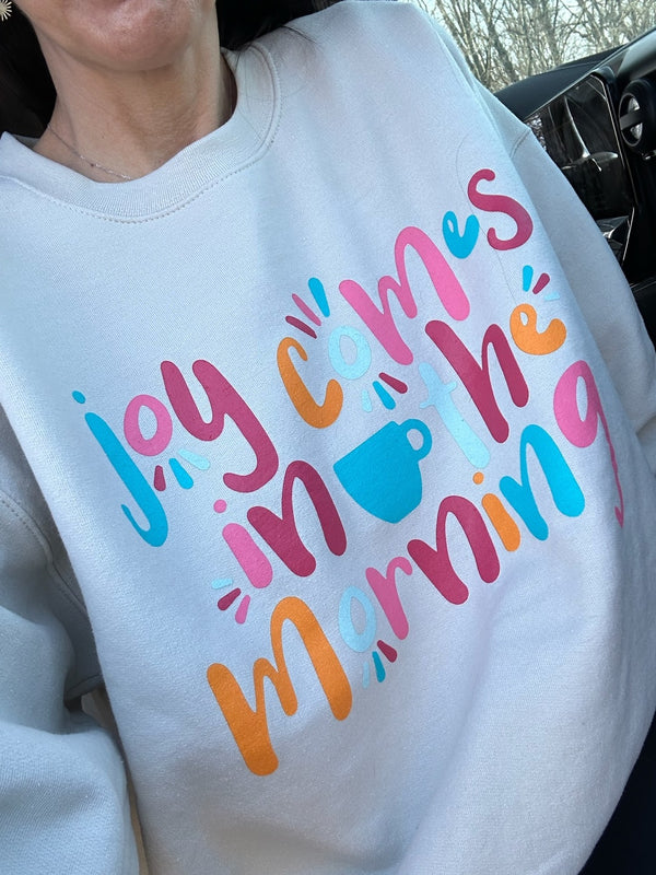 Morning Joy Crew Sweatshirt